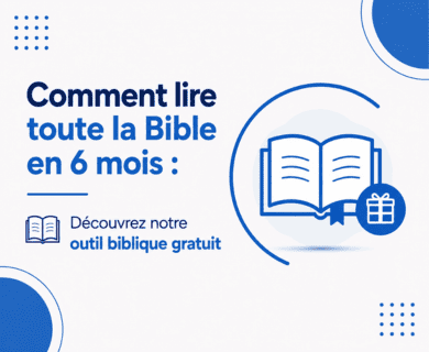 Lire la Bible en 6 mois : un objectif accessible à tous
